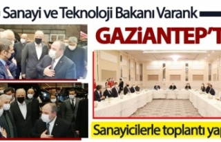 Bakan Varank Gaziantep'li sanayicilerle buluştu